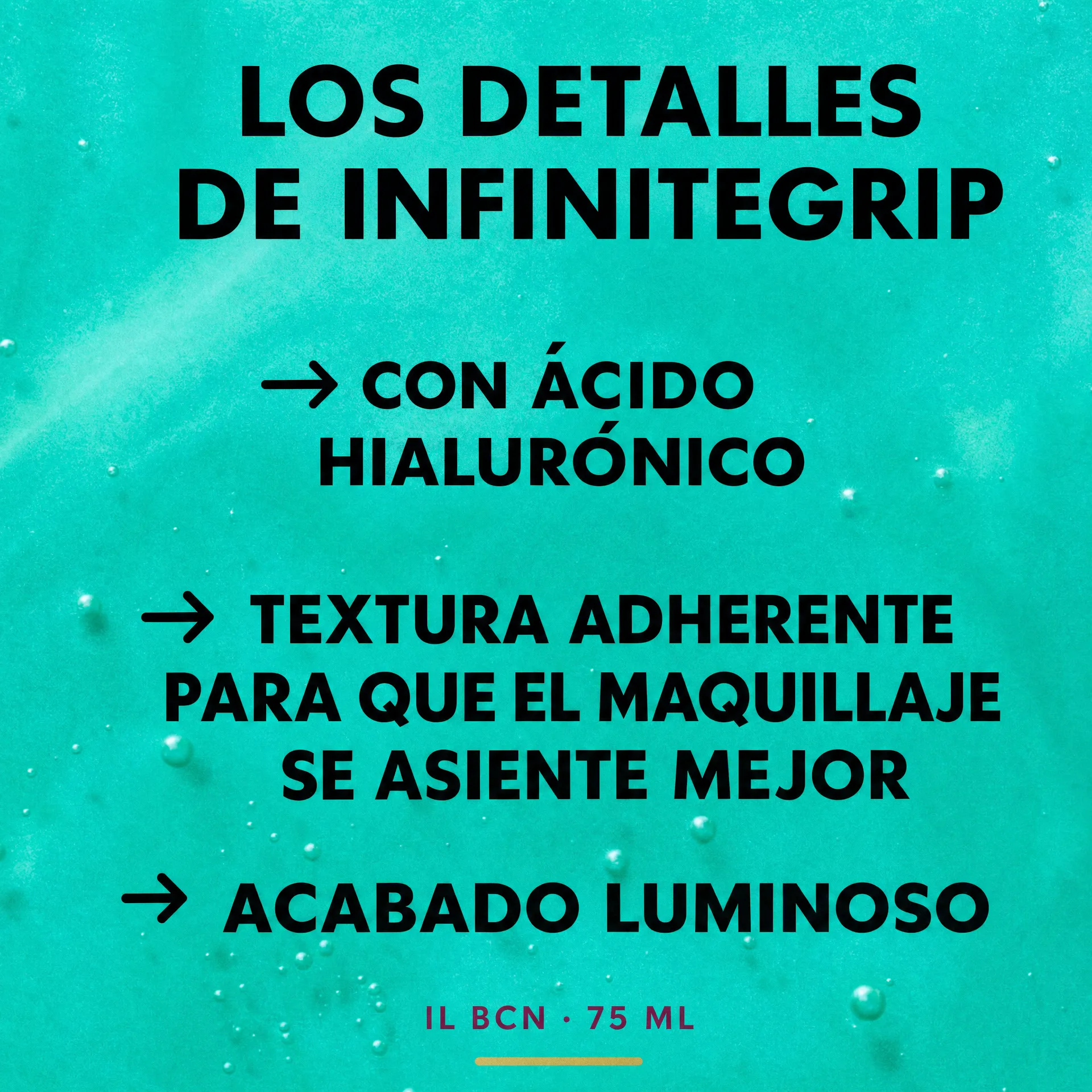 Detalles de InfiniteGrip: ácido hialurónico, textura adherente y acabado luminoso