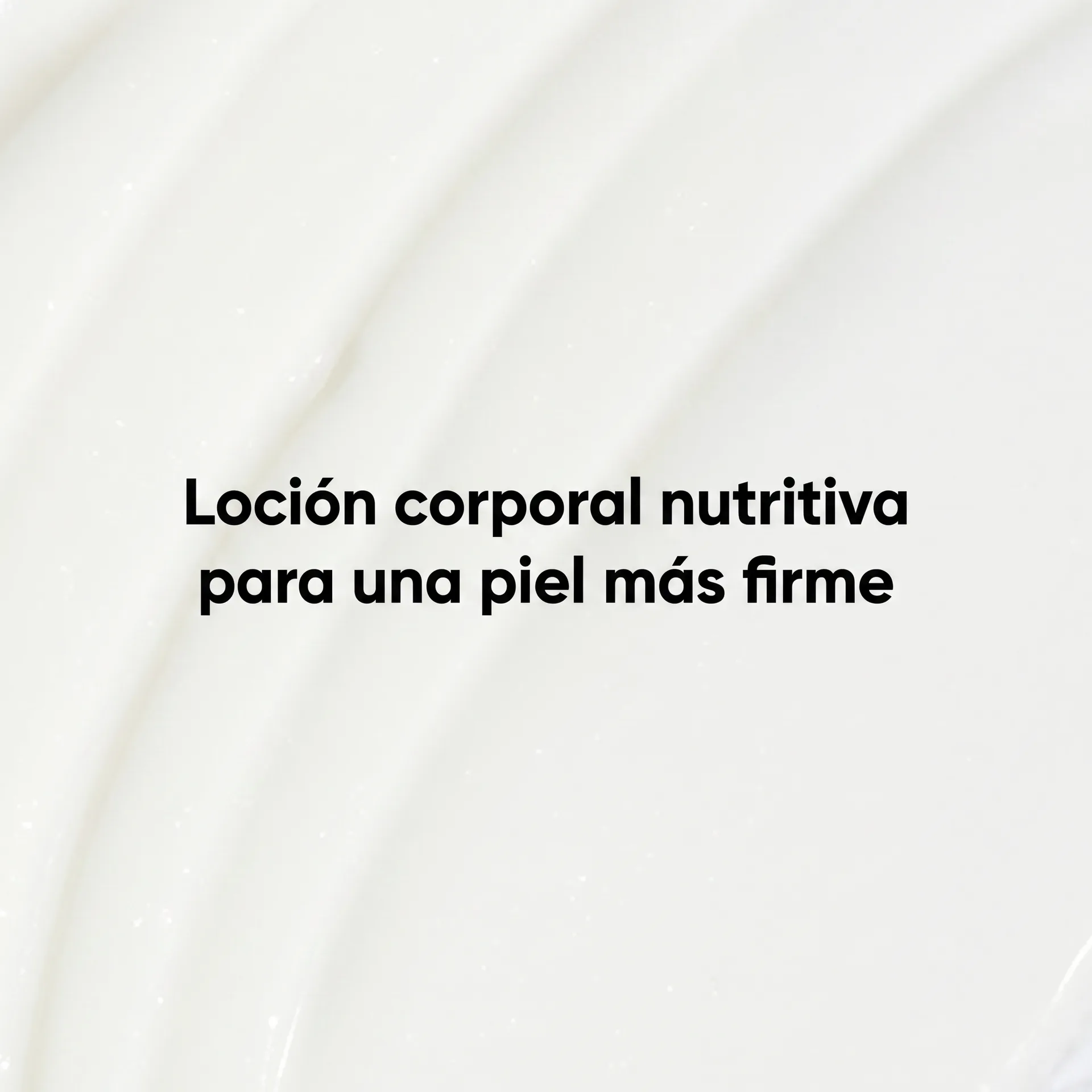 Loción Corporal Nutritiva para una Piel Más Firme